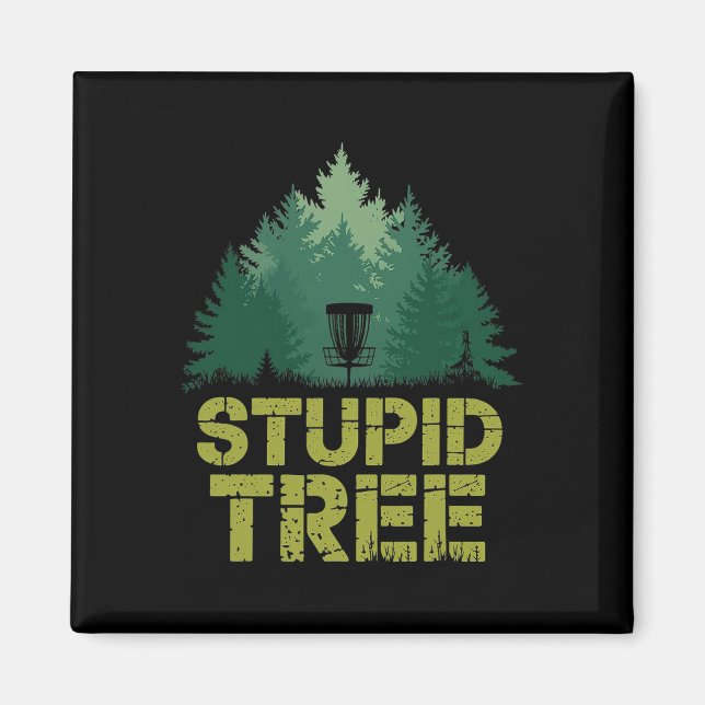 Frisbee Golf Disc Sport Stupid Tree Funny Disc Gol Magnet (Front)