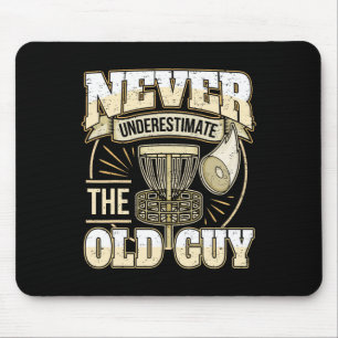 Frisbee Golf Father Grandpa I Underestimate Never Mouse Mat