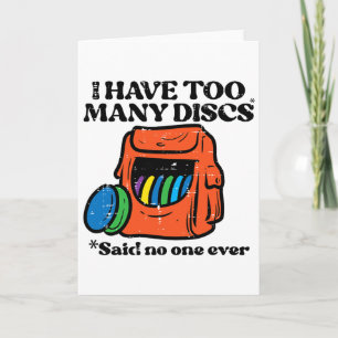 Frisbee Golf I Have Too Many Discs Fun Frolf Women Card