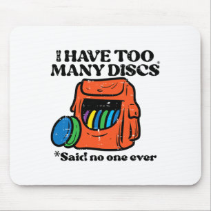 Frisbee Golf I Have Too Many Discs Fun Frolf Women Mouse Mat