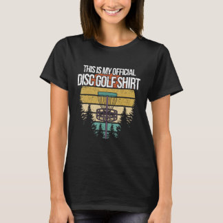 Frisbee Golf I My Official Disc Golf Shirt