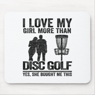 Frisbee Golf Sket I Love My Girl More Than Disc Go Mouse Mat