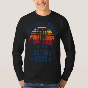 Frisbee No Little Balls Just Big Disc Golf Vintage T-Shirt