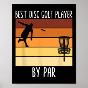 Frisbee Quote - Best Disc Golf Player By Par Funny Poster