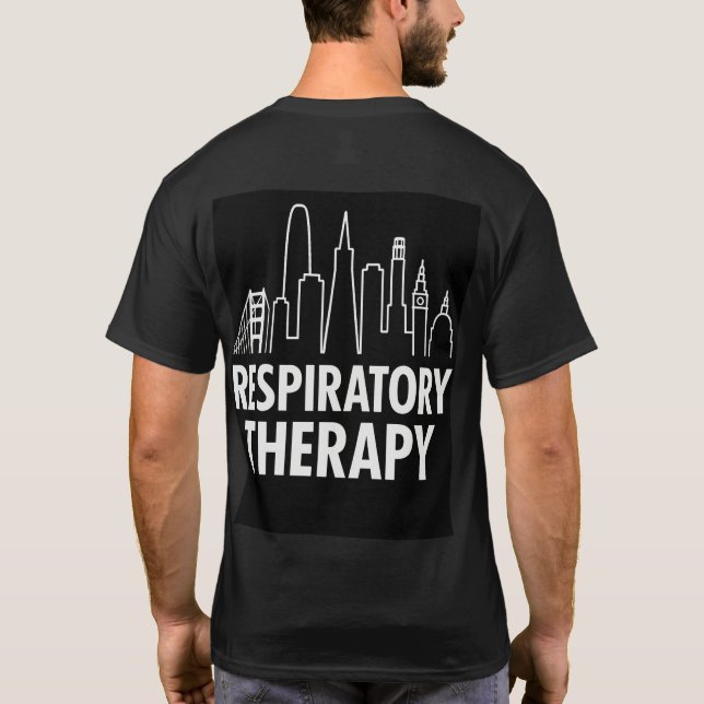 FRISCO RESPIRATORY THERAPIST T-Shirt (Back)
