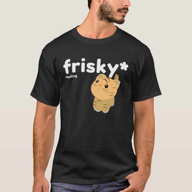 Frisky Feeling Cute Tiger T-Shirt (Front)