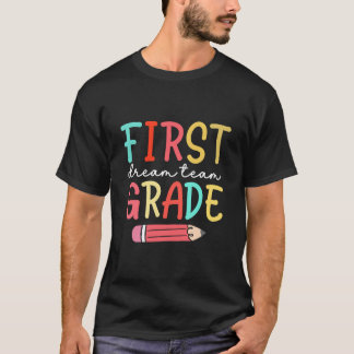 frist dreamteam grade T-Shirt