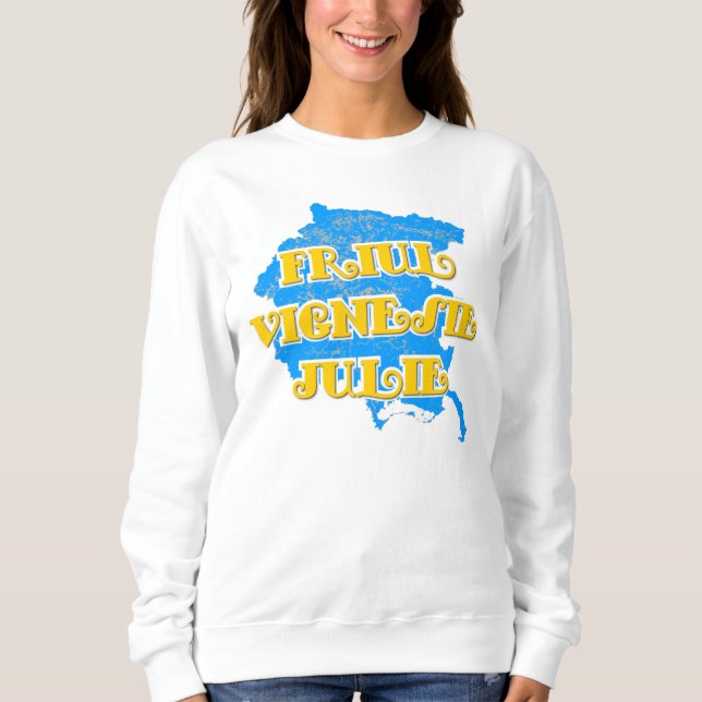 Friuli Venezia Giulia Sweatshirt (Front)
