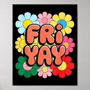 Friyay Friday Happy Fri Yay Teacher _3  Poster