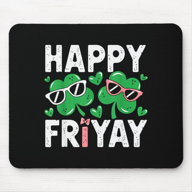 Friyay Friday Happy Fri Yay Teacher _4  Mouse Mat (Front)