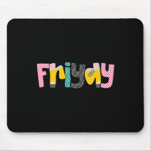Friyay Teacher Life Happy First Day Of School Back Mouse Mat