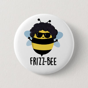 Frizz-Bee Funny Afro Bee Pun  6 Cm Round Badge