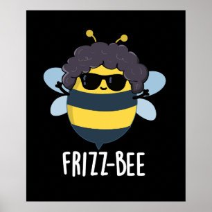 Frizz-Bee Funny Afro Bee Pun Dark BG Poster