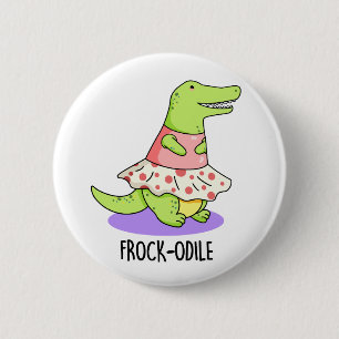 Frock-odile Funny Crocodile Pun 6 Cm Round Badge