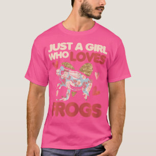 Frog Amphibian Animal Just A Girl Who Loves Frogs T-Shirt