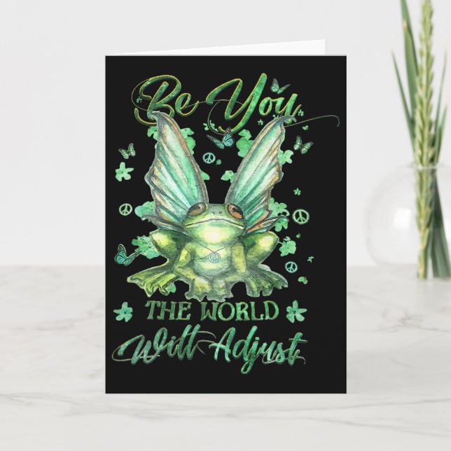 Frog Be You The World Will Adjust St Patricks Day  Card (Front)