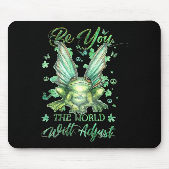 Frog Be You The World Will Adjust St Patricks Day  Mouse Mat (Front)