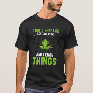 Frog Catching For Bullfrog Hunter and Frog Catcher T-Shirt