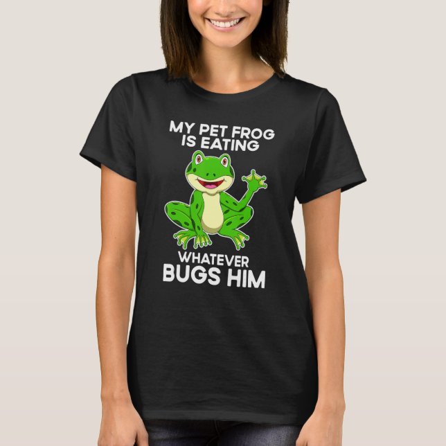 Frog Catching ' Toad Hunting For A Bullfrog Hunter T-Shirt (Front)