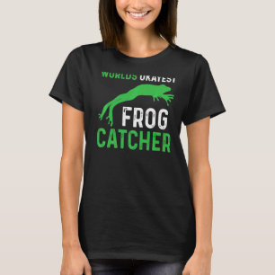 Frog Catching Worlds Best Frog Catcher T-Shirt