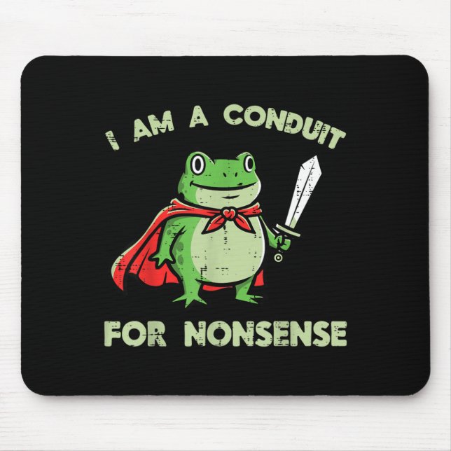 Frog Conduit for Nonsense Funny Meme Animal Men Mouse Mat (Front)