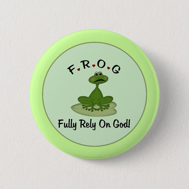 Frog Fully Rely on God Frog 6 Cm Round Badge (Front)
