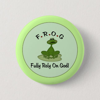 Frog Fully Rely on God Frog 6 Cm Round Badge