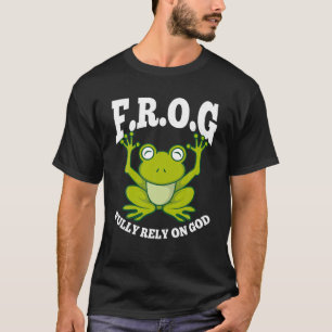 Frog Fully Rely On God Shirt Cool Religious T shir