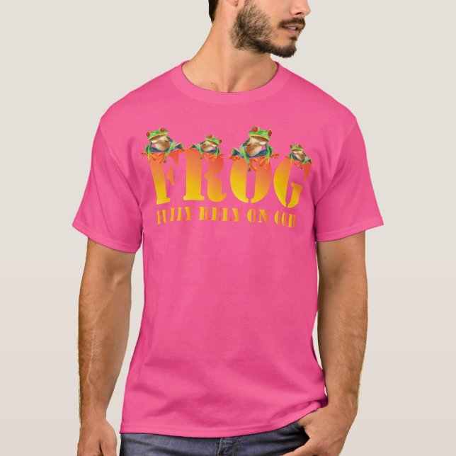 Frog Fully Rely On God T-Shirt (Front)
