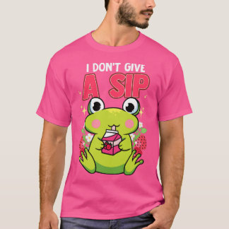 Frog Funny Humour I Dont Give A Sip T-Shirt