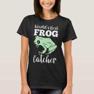 Frog Hunter  Amphibian Hunting  World's Best Frog  T-Shirt