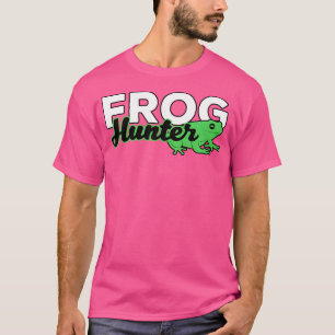 Frog Hunter Or Amphibian Catcher For Frog Lover T-Shirt