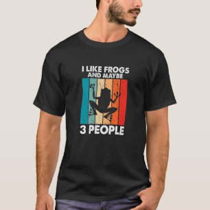 Frog  I Like Frogs and Maybe 3 People Retro Vintag T-Shirt