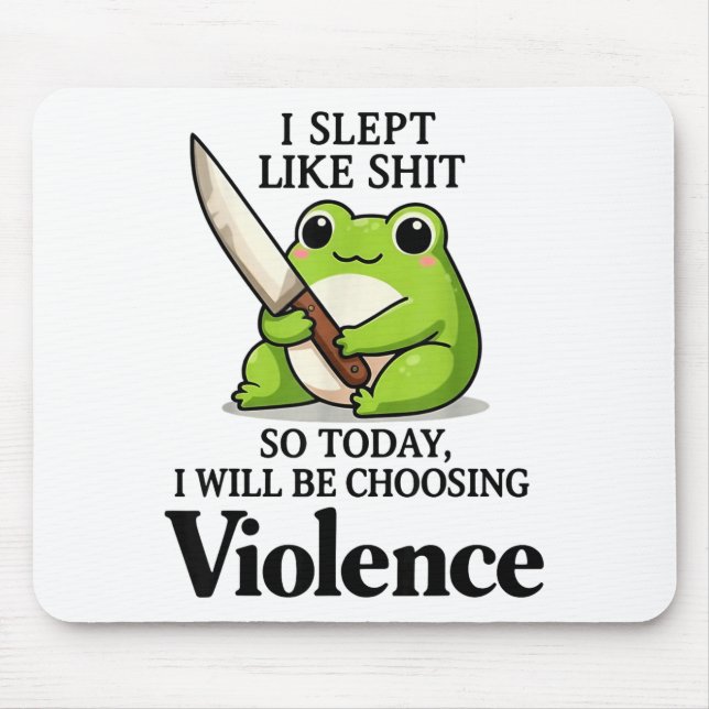Frog I Slept Like So Today I Will Be Choosing Viol Mouse Mat (Front)