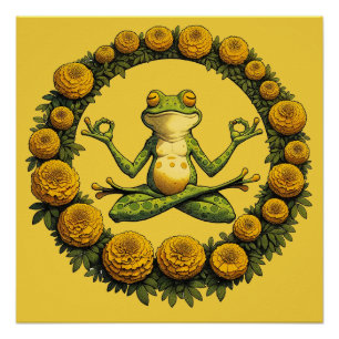 Frog Meditation Froggy Yoga Marigolds              Poster