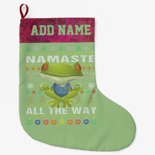 Frog Namaste All The Way Ugly Christmas Large Christmas Stocking