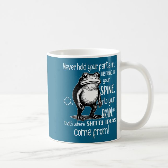 Frog Never Hold Your Farts Design Coffee Mug (Right)