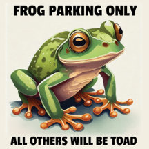 Frog Parking Only - Frog Parking Sign