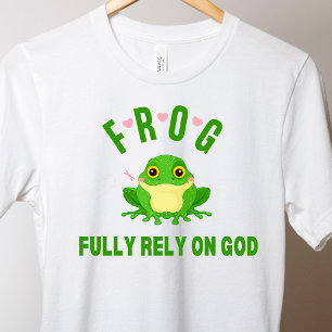 Frog Religious Fully Rely On God Christian T-Shirt