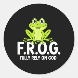 Frog Rely On God Cute Christian Faith Believer Classic Round Sticker