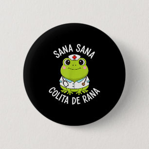 Frog Sana Sana Colita De Rana Frog Mexican Nurse L 6 Cm Round Badge