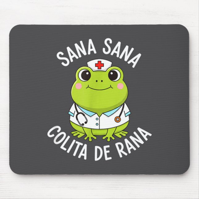 Frog Sana Sana Colita De Rana Frog Mexican Nurse L Mouse Mat (Front)
