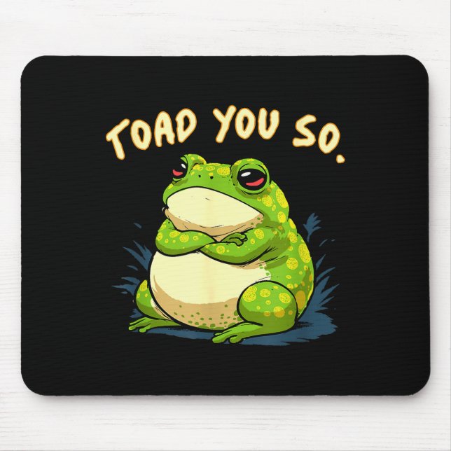 Frog Shirt Toad You So Funny Toad Meme  Mouse Mat (Front)