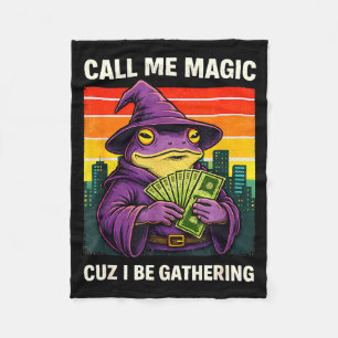 Frog wizard meme call me magic cuz i be gathering  fleece blanket