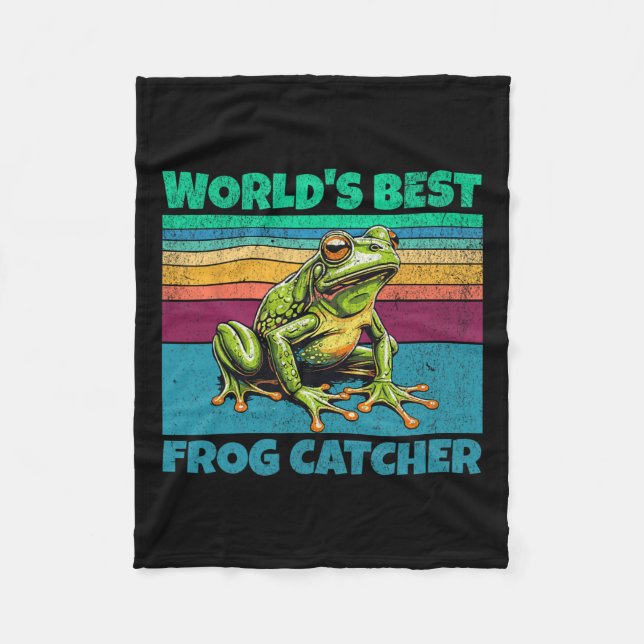 Frog Worlds Best Toad Catcher Funny Amphibian Hunt Fleece Blanket (Front)