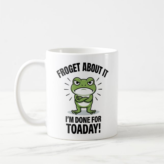 Froget About It - Funny Frog Pun Coffee Mug (Left)