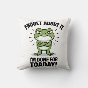 Froget About It - Funny Frog Pun Cushion