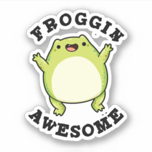 Froggin Awesome Funny Frog Pun 