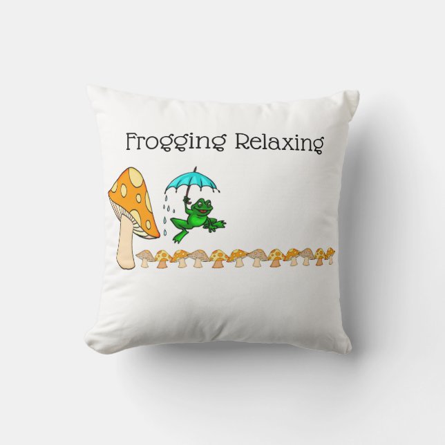 Frogging Relaxing Mushroom Throw Pillow  (Front)