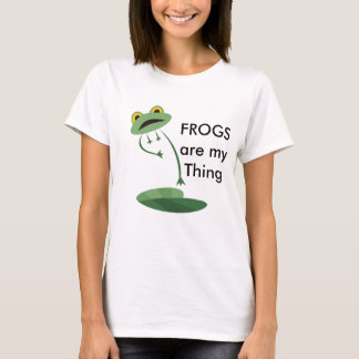 FROGS are my Thing T-Shirt